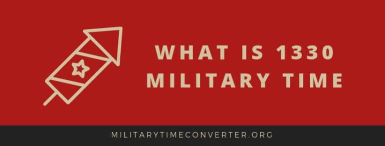 What is 1330 Military Time: Step-by-Step Conversion Guide