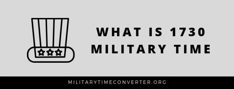 What is 1730 Military Time: Step-by-Step Conversion Guide
