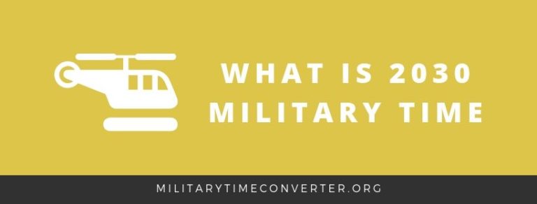 What is 2030 Military Time: Step-by-Step Conversion Guide