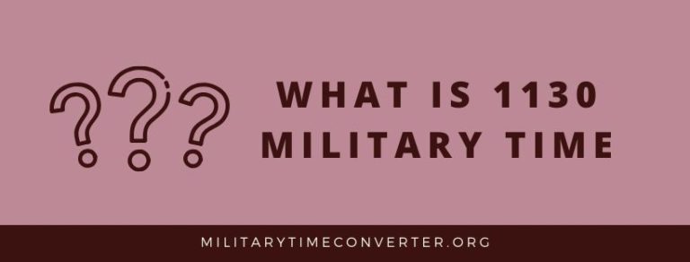 What is 1130 Military Time: Step-by-Step Conversion Guide