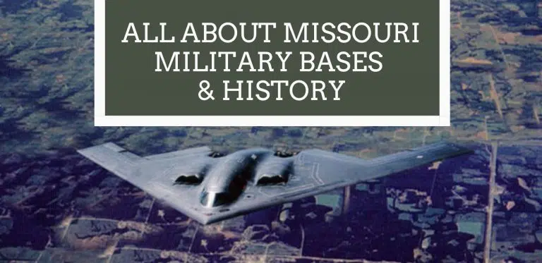 All About Missouri Military Bases & History
