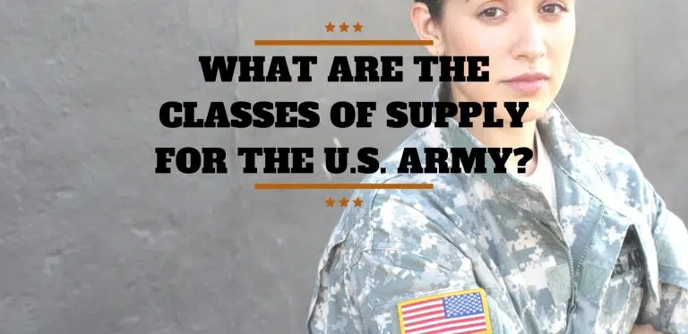 What Are The 10 Classes Of Supply For The U.S. Army?