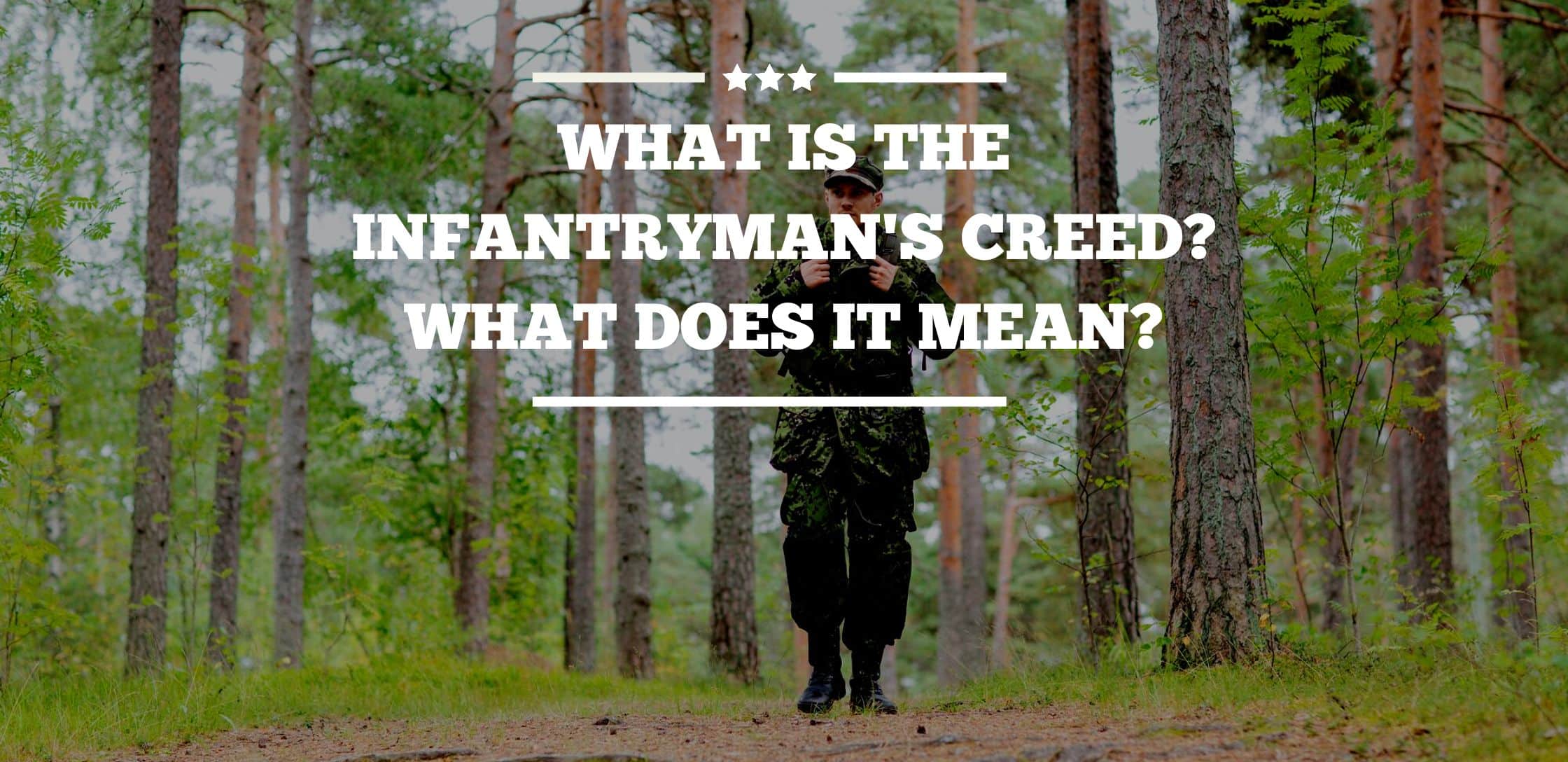 what-is-the-infantryman-s-creed-what-does-it-mean