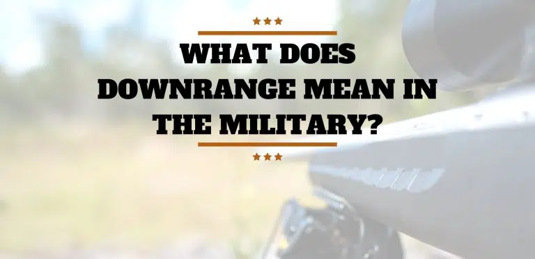 What Does Downrange Mean In The Military?