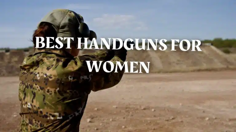 Best Handguns for Women in 2023: Empowerment and Safety